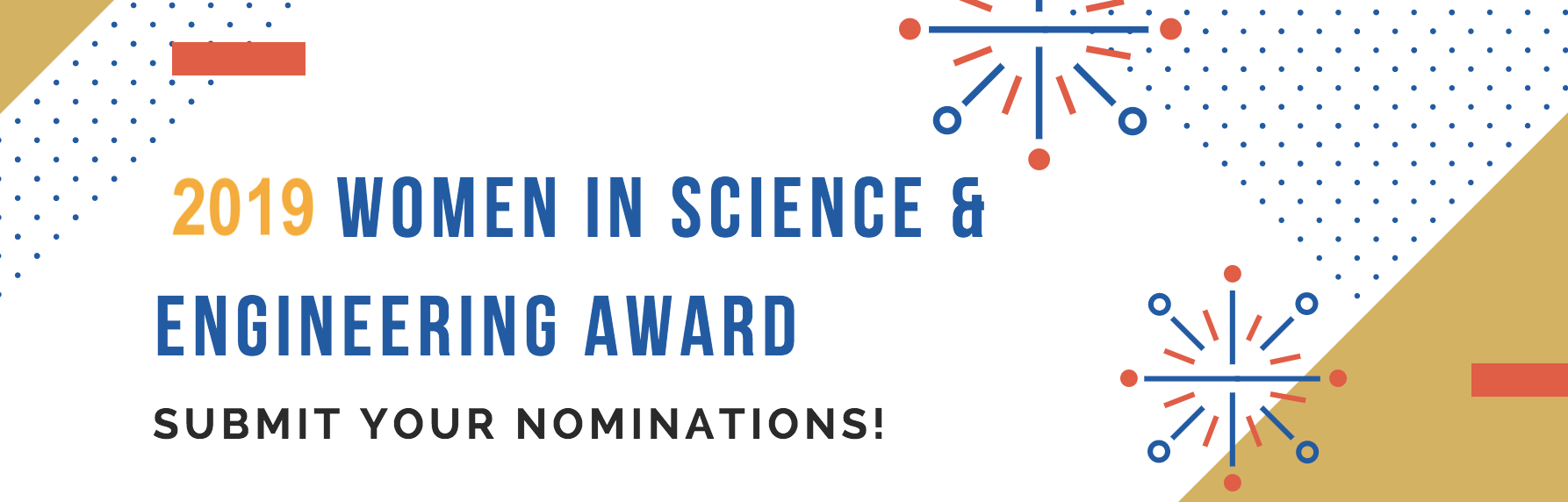Submit your nominations! 2019 Women in Science and Engineering Award